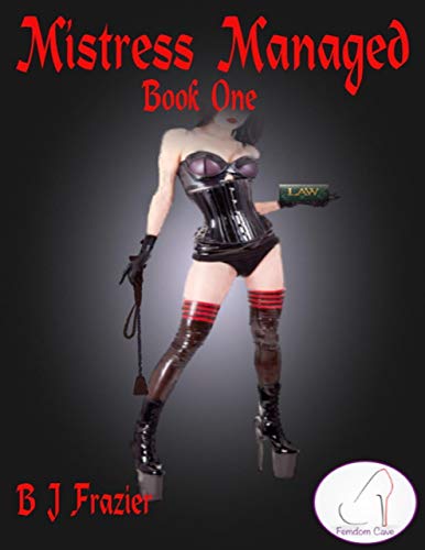 Book Review: Mistress Managed – Book One by B.J. Frazier (erotica)