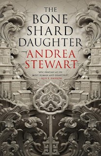 Book Review: The Bone Shard Daughter by Andrea Stewart (fantasy)