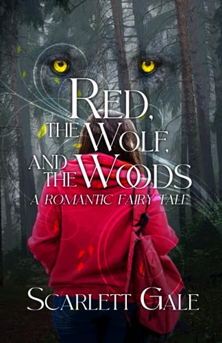 Book Review: Red, the Wolf, and the Woods by Scarlett Gale (romance, fairy tale)