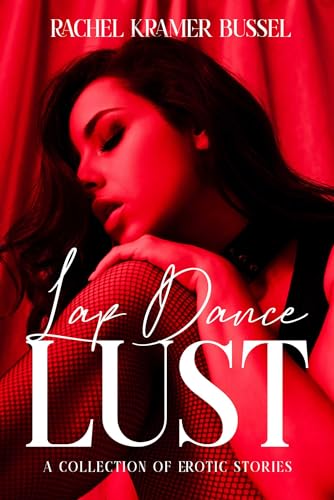 Book Review: Lap Dance Lust by Rachel Kramer Bussel (erotica)