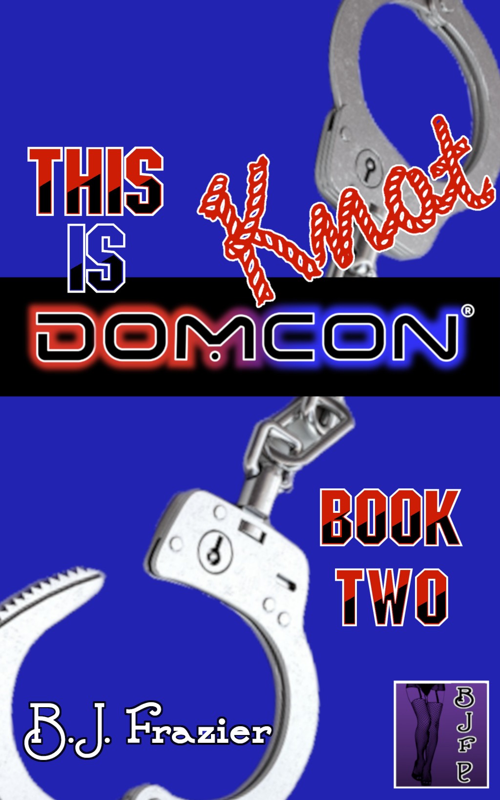 Book Review: This is Knot DomCon – Book Two by B.J. Frazier (erotica)